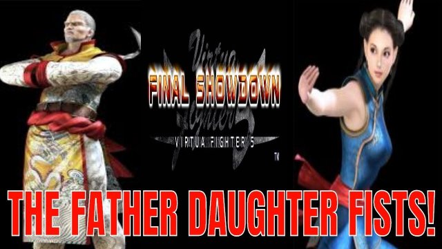 Virtua Fighter 5: Final Showdown- FATHER & DAUGHTER FISTS! (Lau Chan & Pai Chan VF5FS)