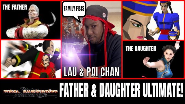 VF5FS- FATHER & DAUGHTER ULTIMATE! (Lau Chan & Pai Chan Matches)- Xbox 360