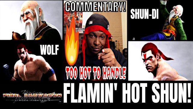 FLAMIN' HOT SHUN! (Virtua Fighter 5: Final Showdown)- Shun Di VF5FS Matches.