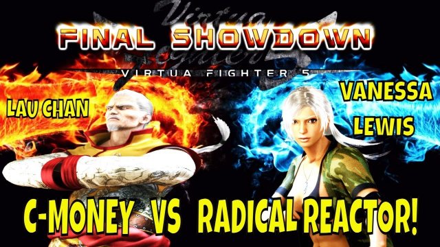 VF5FS- C-MONEY VS RADICAL REACTOR! (Virtua Fighter 5: Final Showdown)- Lau Chan Matches, Gaming, FGC