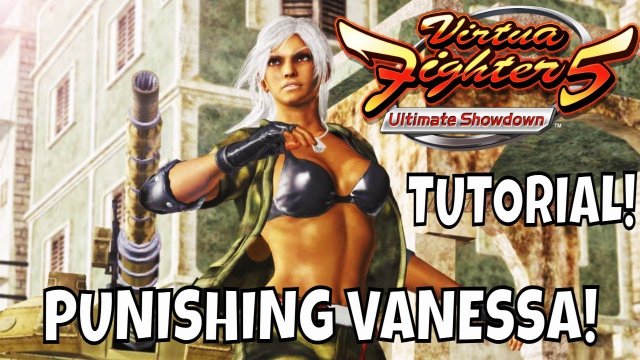 VF5US- VANESSA PUNISHMENT TUTORIAL! (Virtua Fighter 5: Ultimate Showdown)- Lau Chan Gameplay, FGC.