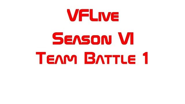 VFLive Season VI. Team Battle 1 (60 FPS w/Google Chrome)