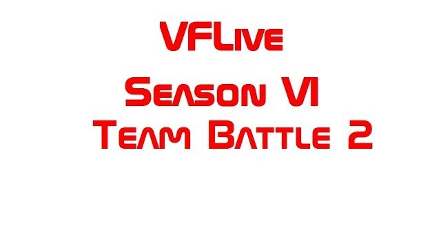 VFLive Season VI. Team Battle 2 (60 FPS)